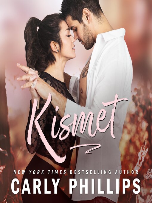 Title details for Kismet by Carly Phillips - Available